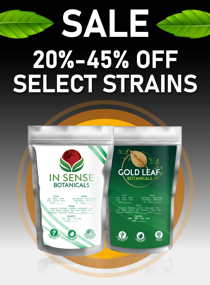 Sale. 20% - 45% off select Kratom strains.